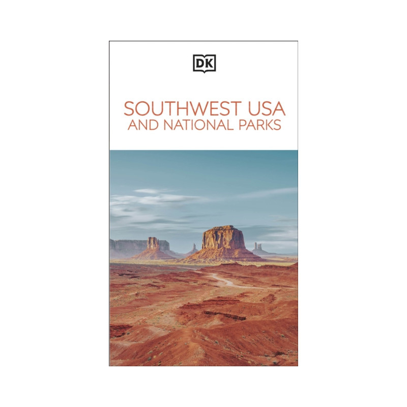 DK Southwest USA and National Parks DK Southwest USA and National Parks