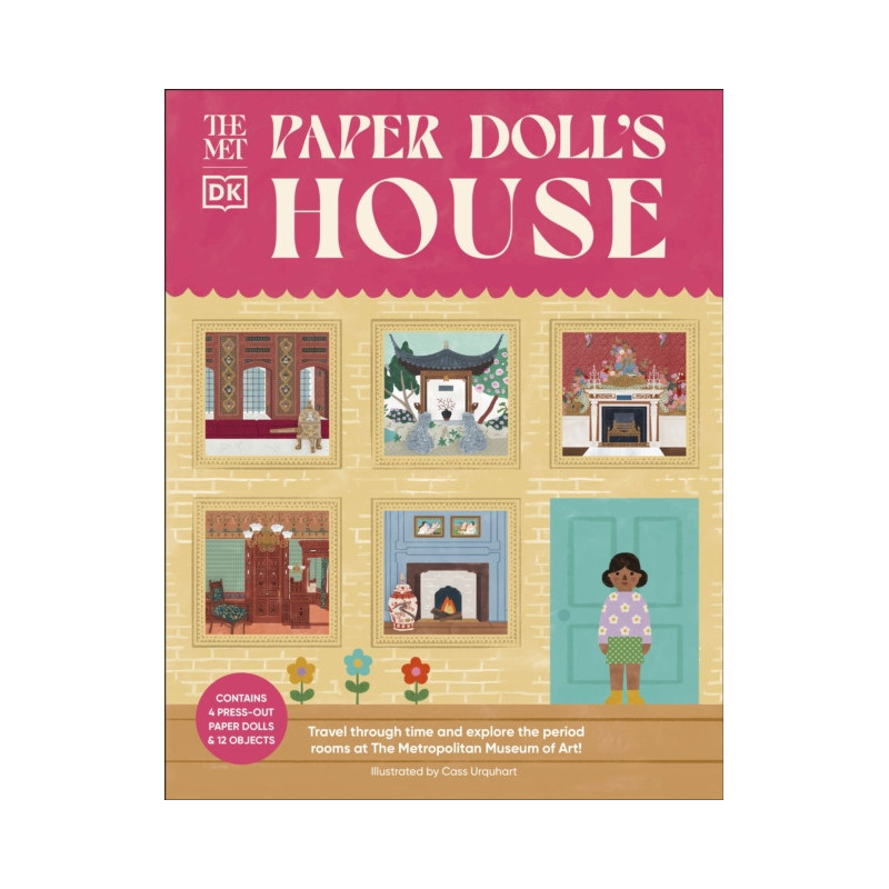 The Met Paper Dollhouse Explore and Play in Homes of the Past
