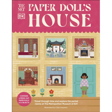The Met Paper Dollhouse Explore and Play in Homes of the Past