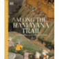 Along The Ramayana Trail: A Cultural Journey Across India And Sri Lanka