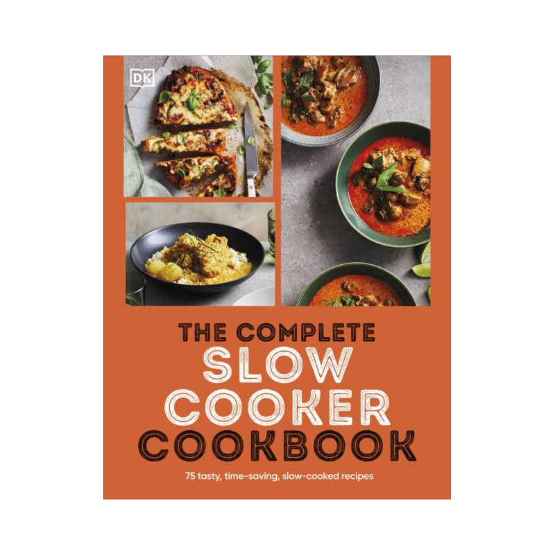 The Complete Slow Cooker Cookbook The Complete Slow Cooker Cookbook