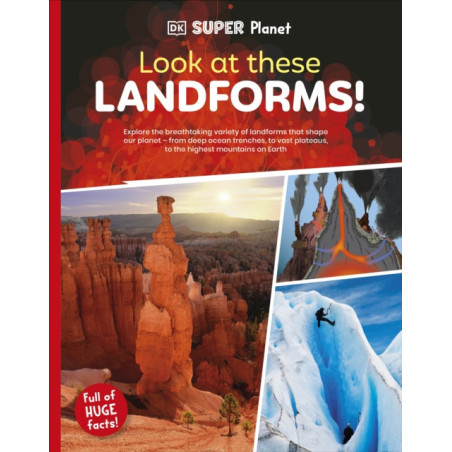 DK Super Planet Look at These Landforms!