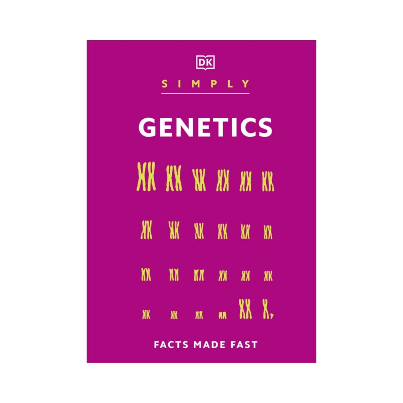 Simply Genetics Facts Made Fast Simply Genetics Facts Made Fast