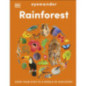 Eyewonder Rainforest Open Your Eyes to a World of Discovery Eyewonder Rainforest Open Your Eyes to a World of Discovery