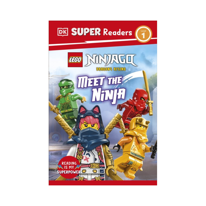 DK Super Readers Level 1 Lego Ninjago Dragons Rising Meet the Ninja