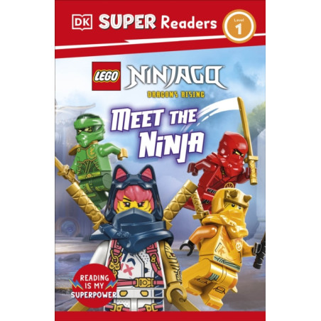 DK Super Readers Level 1 Lego Ninjago Dragons Rising Meet the Ninja