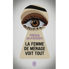 La femme de ménage voit tout