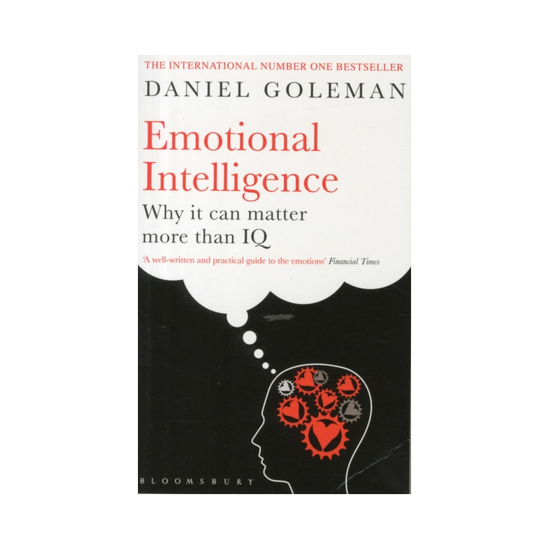 Emotional Intelligence : Why it Can Matter More Than IQ
