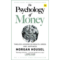 The Psychology of Money : Timeless lessons on wealth, greed, and happiness