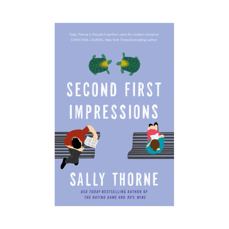 Second First Impressions : A heartwarming romcom from the bestselling author of The Hating Game