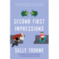 Second First Impressions : A heartwarming romcom from the bestselling author of The Hating Game