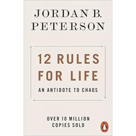 12 Rules for Life : An Antidote to Chaos