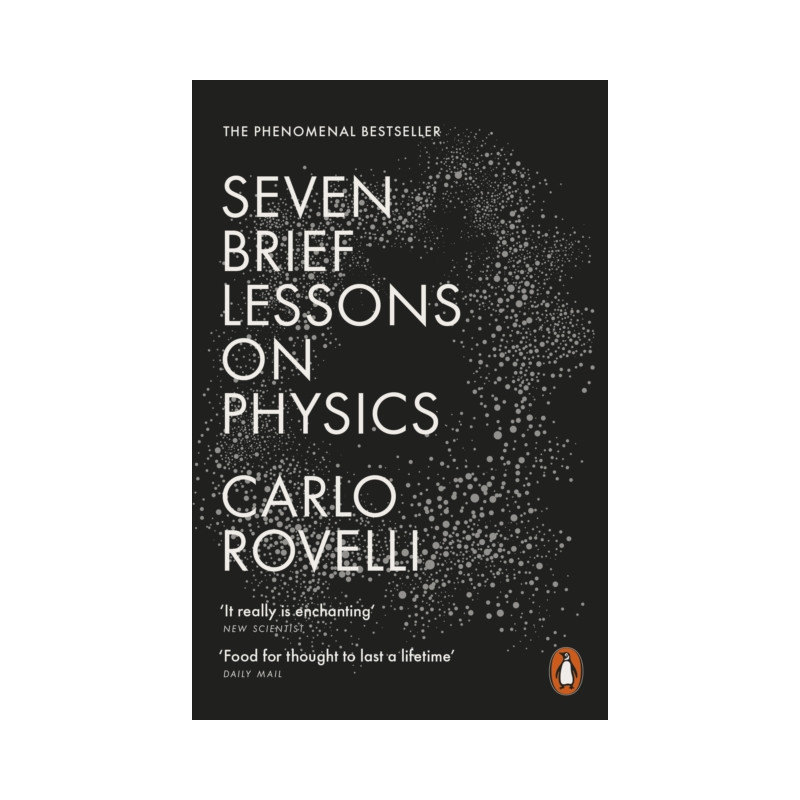 Seven Brief Lessons on Physics