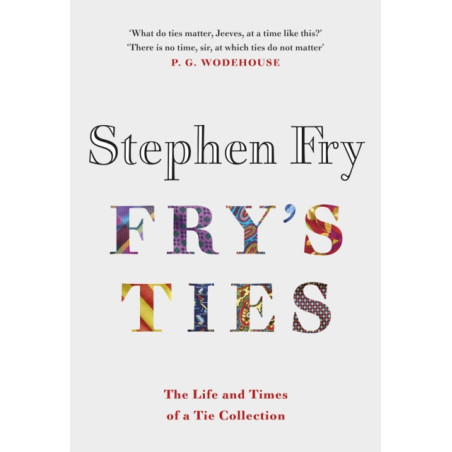 Fry's Ties : Discover the life and ties of Stephen Fry