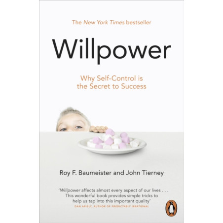 Willpower : Rediscovering Our Greatest Strength