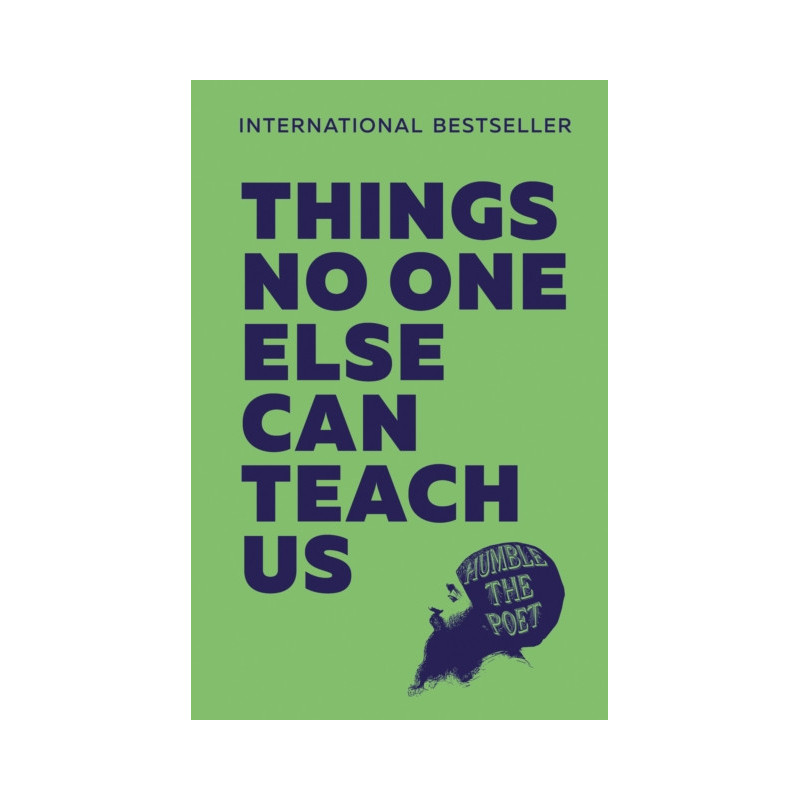 Things No One Else Can Teach Us