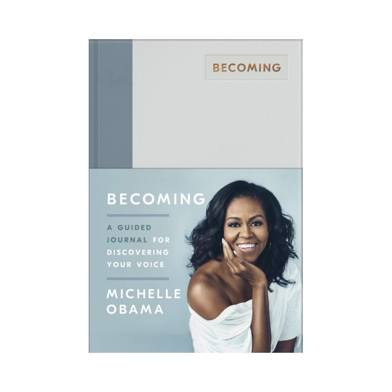Becoming : A Guided Journal for Discovering Your Voice