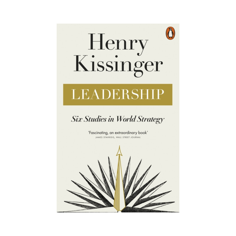 Leadership : Six Studies in World Strategy