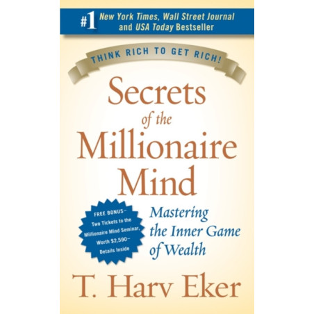 Secrets of the Millionaire Mind : Mastering the Inner Game of Wealth