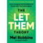 The Let Them Theory The Life-Changing Hack That Millions of People Can't Stop Talking About