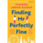 Finding Mr Perfectly Fine 'I Loved It. Utterly Charming' Jenny Colgan, the Freshest and Funniest Romcom Of 2022