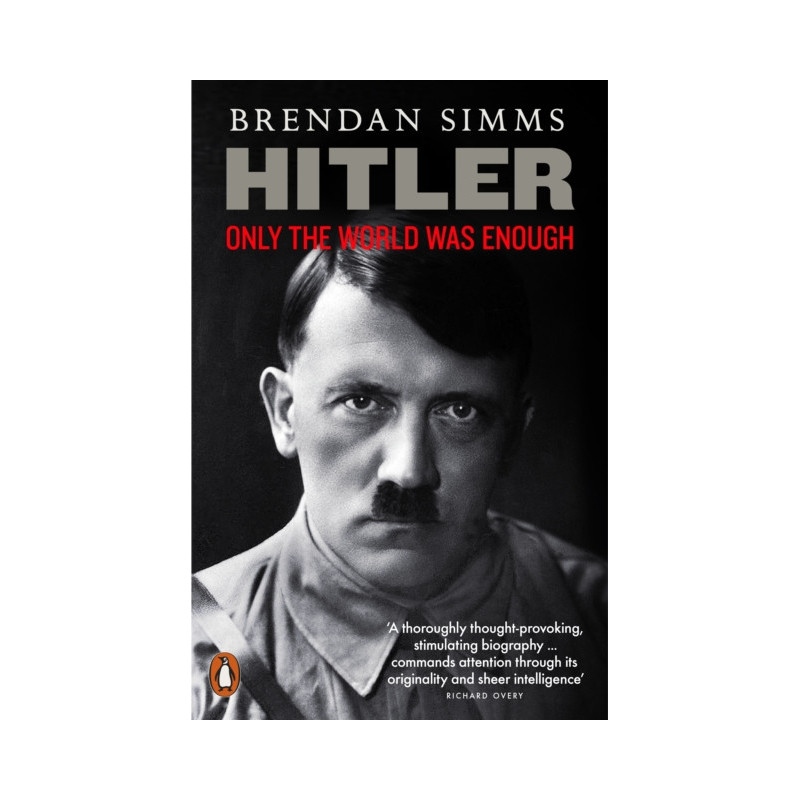 Hitler Only the World Was Enough