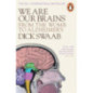 We Are Our Brains From the Womb to Alzheimer's