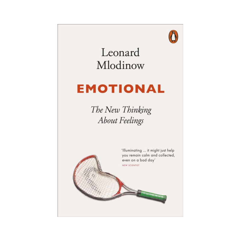 Emotional The New Thinking about Feelings Emotional The New Thinking about Feelings
