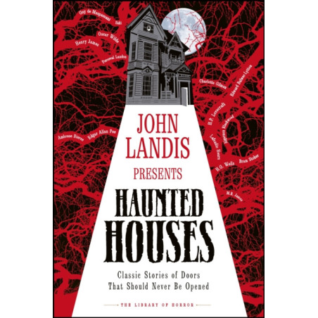 Haunted Houses Classic Tales of Doors That Should Never Be Opened