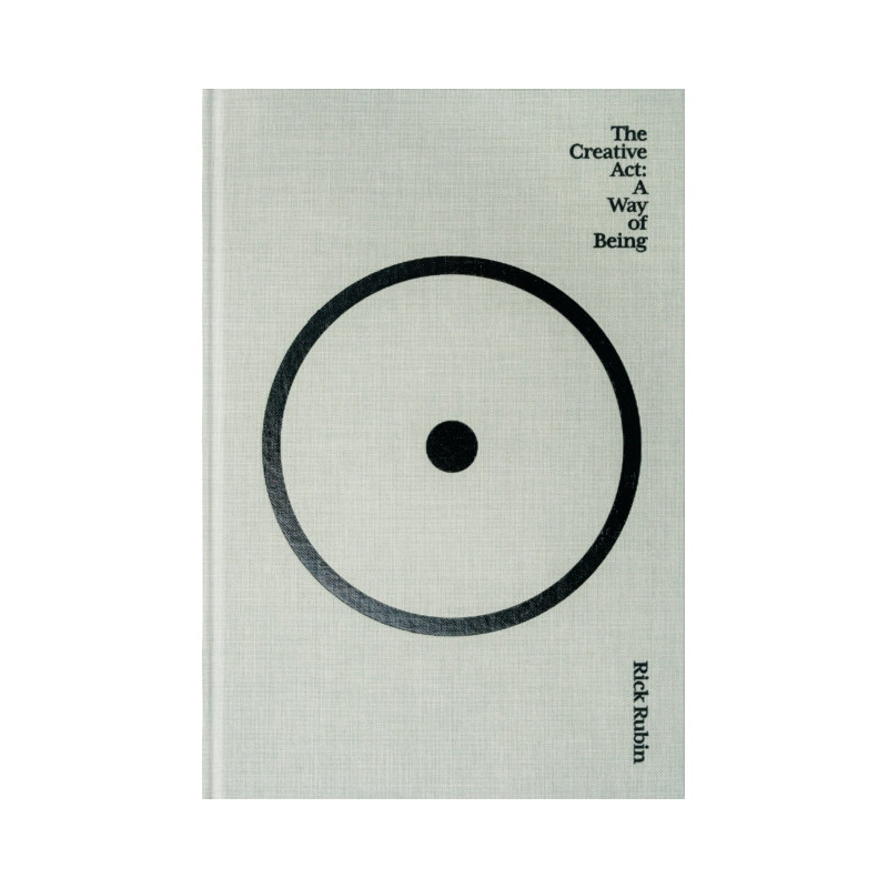 The Creative Act A Way of Being