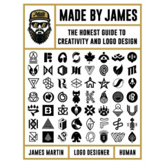Made by James The Honest Guide to Creativity and Logo Design