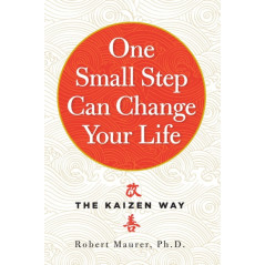 One Small Step Can Change Your Life The Kaizen Way