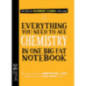 Everything You Need to Ace Chemistry in One Big Fat Notebook Everything You Need to Ace Chemistry in One Big Fat Notebook