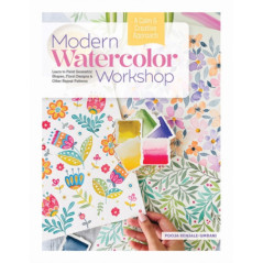 Modern Watercolor Workshop Learn to Paint Geometric Shapes, Floral Designs and Other Repeat Pattern