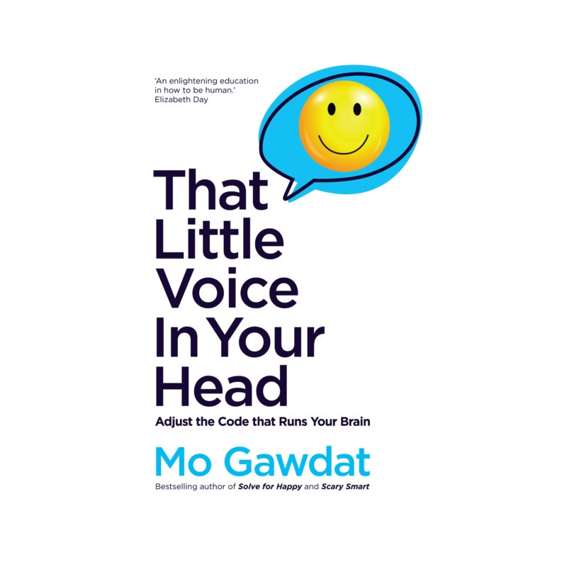 That Little Voice in Your Head: Adjust the Code That Runs Your Brain