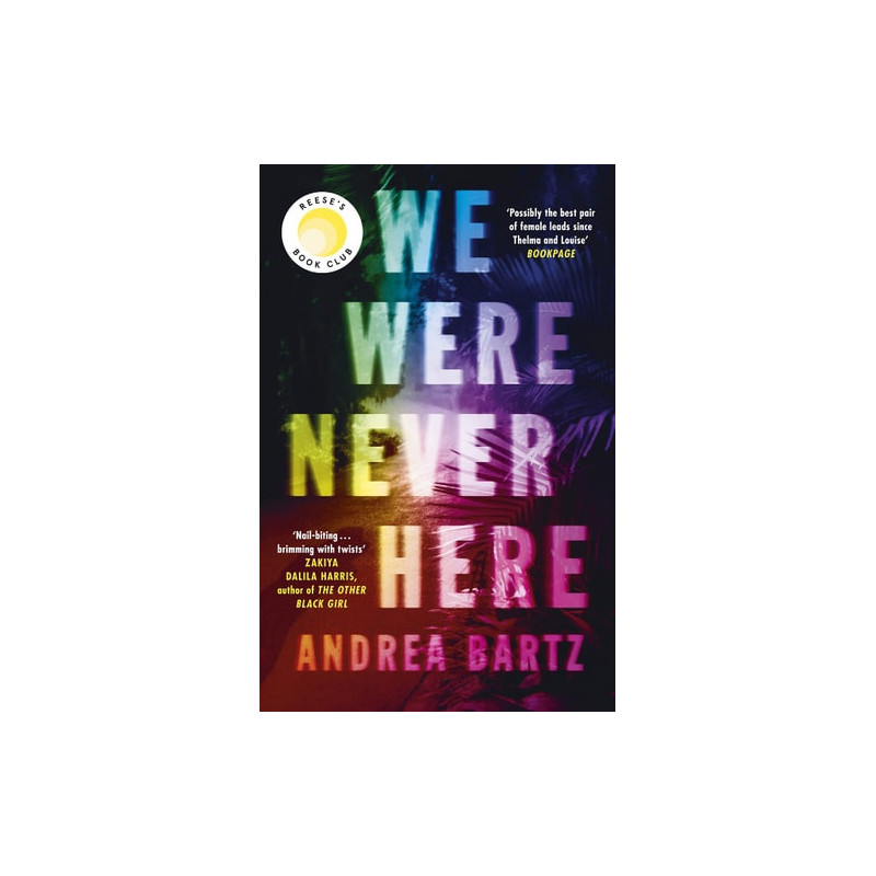 We Were Never Here A Novel