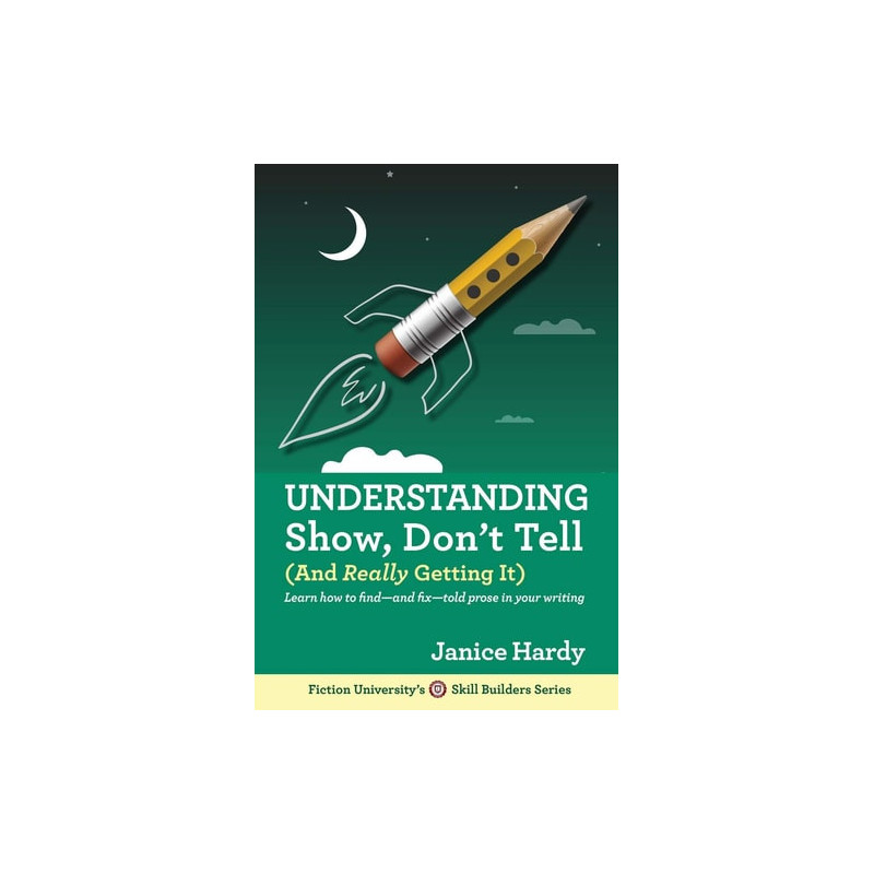 Understanding Show, Don't Tell And Really Getting It