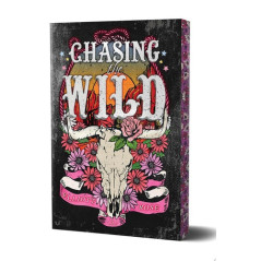 Chasing the Wild: Deluxe Limited Edition