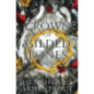 The Crown of Gilded Bones A Blood and Ash Novel