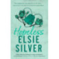 Hopeless : The perfect small-town romance from the Sunday Times bestselling author of Wild Love! Hopeless : The perfect small-town romance from the Sunday Times bestselling author of Wild Love!