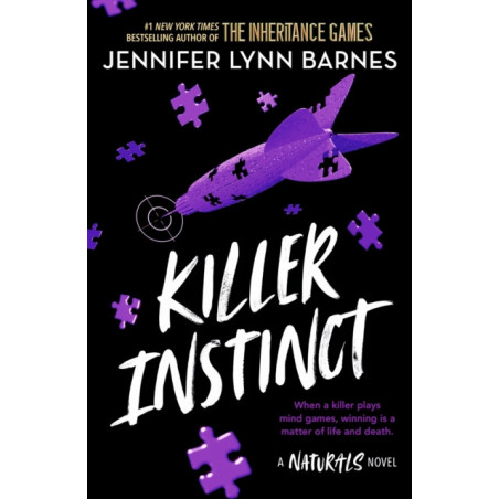 The Naturals: Killer Instinct : Book 2 in this unputdownable mystery series from the author of The Inheritance Games