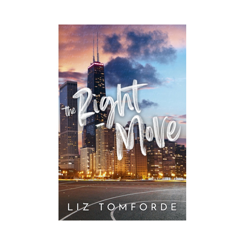 The Right Move : A forced proximity, fake dating sports romance from the TikTok sensation and author of MILE HIGH The Right Move : A forced proximity, fake dating sports romance from the TikTok sensation and author of MILE HIGH