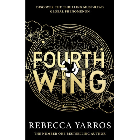 Fourth Wing : DISCOVER THE GLOBAL PHENOMENON THAT EVERYONE CAN'T STOP TALKING ABOUT!