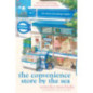 The Convenience Store by the Sea : The quirky, charming Japanese sensation with over half a million copies sold worldwide The Convenience Store by the Sea : The quirky, charming Japanese sensation with over half a million copies sold worldwide