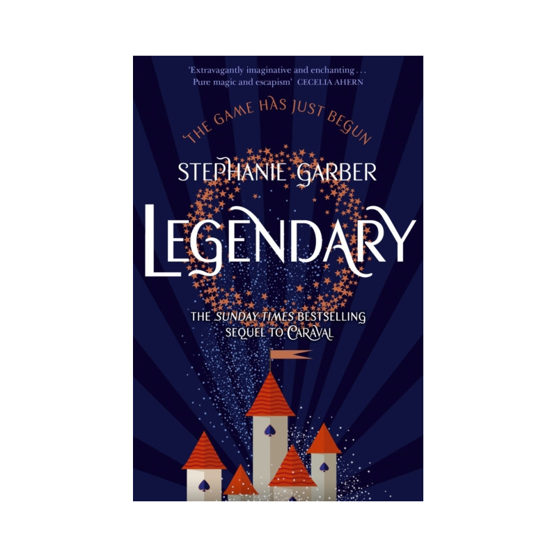 Legendary : The magical Sunday Times bestselling sequel to Caraval