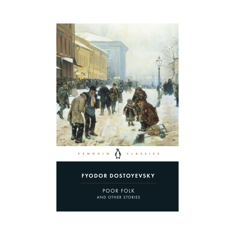 Poor Folk and Other Stories Poor Folk and Other Stories