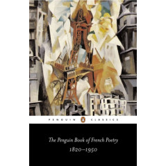 The Penguin Book of French Poetry : 1820