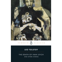 The Death of Ivan Ilyich and Other Stories