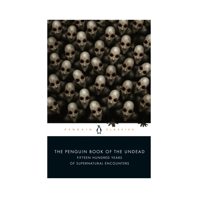 The Penguin Book of the Undead The Penguin Book of the Undead