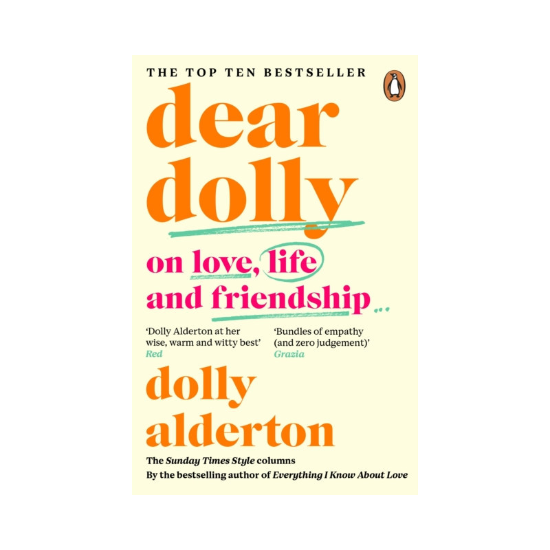 Dear Dolly : On Love, Life and Friendship, the instant Sunday Times bestseller